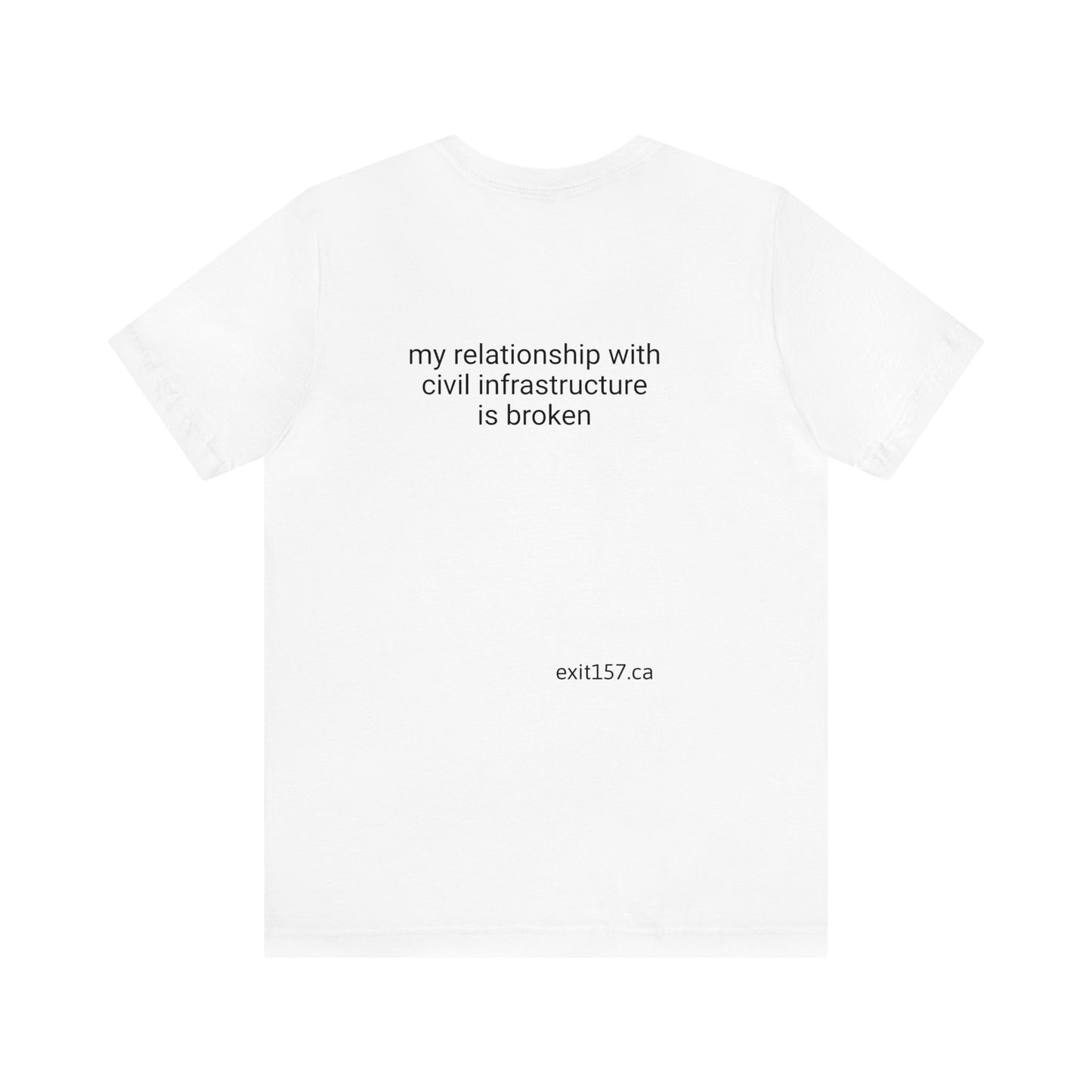 Heartbroken about Exit 157 - T Shirt